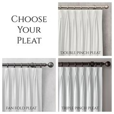 four different views of curtains with the words choose your pleat in black and white