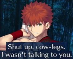 an anime character holding a cell phone to his ear with the caption, shut up, cow - legs i was't talking to you