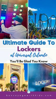 the ultimate guide to lockers at universal studios you'll be glad you know