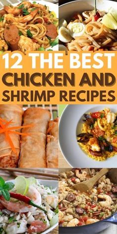 the best chicken and shrimp recipes for dinner, lunch, or desserts are featured in this collage