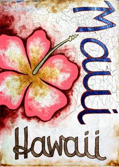 a pink flower with the word hawaii painted on it