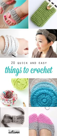 crochet patterns and instructions to make handmade items with the text, 20 quick and easy things to crochet