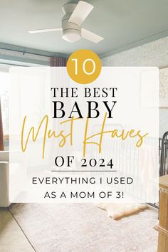 the best baby must haves of 2012 everything i used as a mom of 3