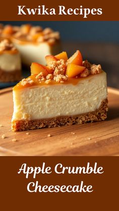 an apple crumble cheesecake on a wooden plate