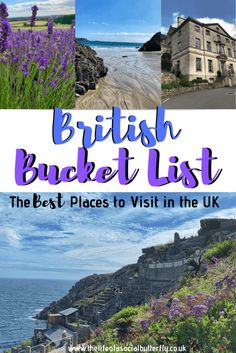 the best places to visit in the uk with text overlay that reads british bucket list