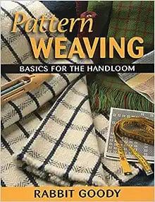 the book cover for pattern weaving basics for the handloom by rabbit goody