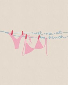 two pink bras hanging on a clothesline with the words meet me at time beach