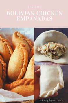 three different types of empanadas with text overlay that reads receta boliviaa, empanadas fritas de pollo