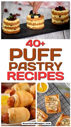 some food that is sitting on top of a pan with the words, 40 puff pastry recipes