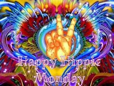 happy hippie monday with an image of a hand making the peace sign on it