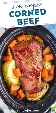 slow cooker corned beef with carrots, cabbage and leeks in it