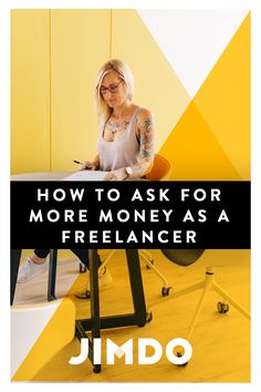 a woman sitting at a desk with her phone in her hand and the words how to ask for more money as a freelancerr