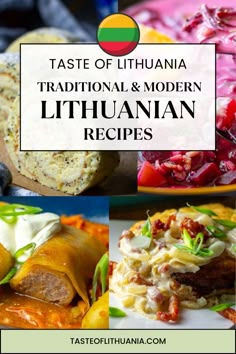 different types of food with text overlay that reads taste of lithuania traditional and modern lithann