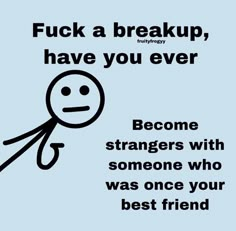 a poster with an image of a magnifying glass and the words, f k a break up, have you ever become strangerss with someone who was once your best friend