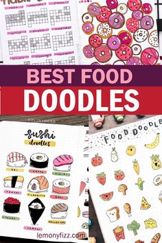 the best food doodles for bulleting are on top of a table with donuts and