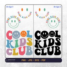 the cool kids club logo is shown in two different colors and font, with smiley faces on