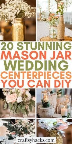 20 stunning mason jar wedding centerpieces you can diy