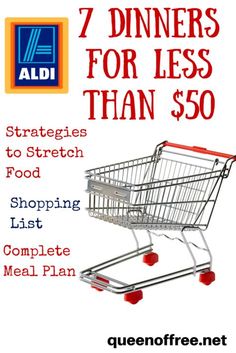 a shopping cart with the words 7 dinners for less than $ 50