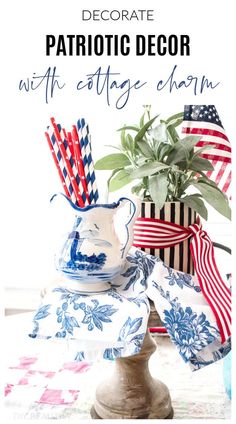 patriotic decor with red, white and blue accents