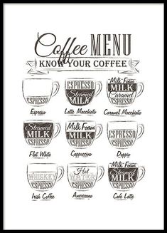 the coffee menu is shown in black and white, with different types of cups on it