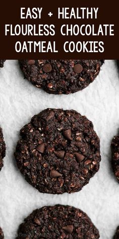 chocolate cookies with text overlay that reads easy and healthy flourless chocolate oatmeal cookies