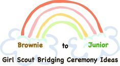 brownie to junior girl scout bridging ceremony ideas with rainbows and clouds