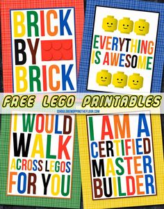 four lego printables with the words brick, everything is awesome