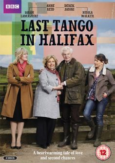 the last tango in halifax poster is shown with four people standing next to each other