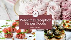 wedding reception finger foods displayed on plates and napkins with text overlay reading 29 wedding reception finger foods food for net