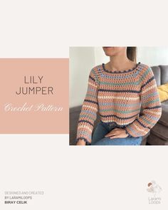 a woman is sitting on a couch wearing a sweater and jeans with the text lily jumper crochet pattern