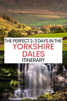 the perfect 2 - 3 days in the yorkshire dales itinerary