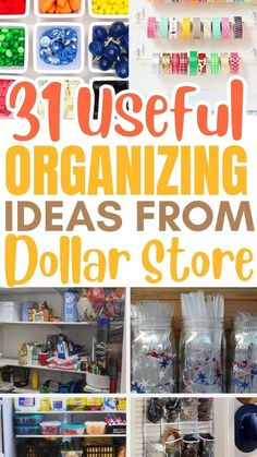 a collage of pictures with the words 31 useful organizing ideas from dollar store