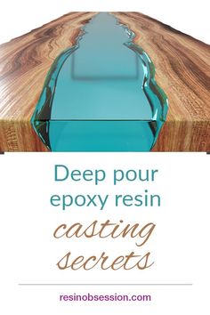 a wooden table with blue glass in the center and text that reads deep pour epox resin