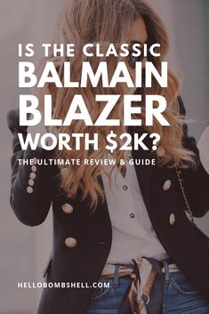 Is The Balmain Blazer Worth It? You've heard it runs small, so what size is right for you? What styles does the jacket come in? What are the different colors? We break it down and answer all your questions in the review and guide of the classic Balmain double breasted and single button blazer. The Ultimate Review of a Wardrobe Classic. Perfect is you're interested in what to wear with Balmain blazer, Balmain blazer outfit ideas, Balmain street style, Balmain 2019 - Hello Bombshell! Jacket Buttons Ideas, Balmain Blazer Outfits, Blazer Outfit Ideas, Balmain Blazer, Leather Handbags Handmade, Creative Clothes, Blazer Outfit, Wardrobe Classic, Single Button Blazer