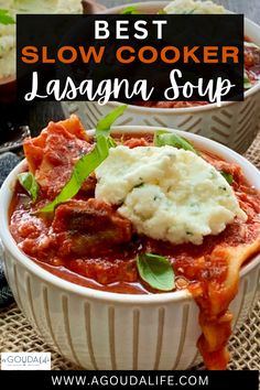 the best slow cooker lasagna soup in a bowl with mashed potatoes