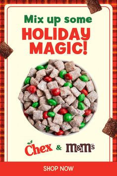 an advertisement for chex and m & m's holiday magic mix up some holiday magic