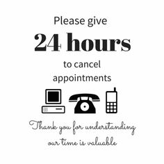 a poster with the words 24 hours to cancel appointmentss