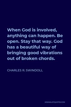 charles s swindoll quote about god is involved, anything can happen