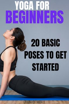 20 Yoga Poses for Complete Beginners (+ Free Printable) Basic Yoga For Beginners, Basic Poses, Yoga Positionen, Beginners Workout, Beginner Poses, Ashtanga Vinyasa Yoga, Poses For Beginners, Yoga Beginners