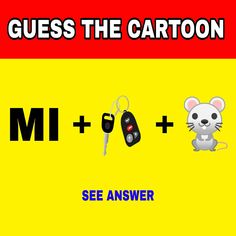 a mouse and car keys are shown with the words guess the cartoon