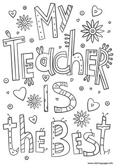 an adult coloring page with the words my teacher is the best in black and white