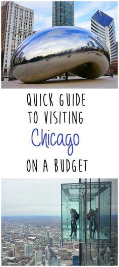 the chicago skyline with text overlay that reads quick guide to visiting chicago on a budget