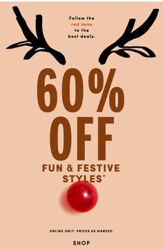 an advertisement with reindeer antlers and the words, 60 % off fun & festive styles