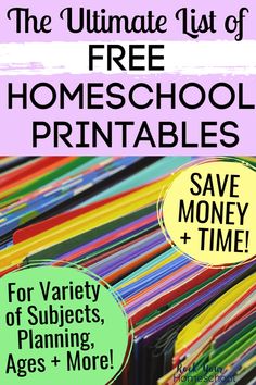 the ultimate list of free homeschool printables save money, planning, ages + more