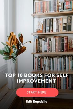 the top 10 books for self improvement start here edit republic