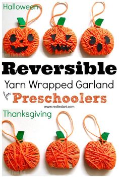 yarn wrapped pumpkins with the words, reversible yarn wrapped garland for preschoolers