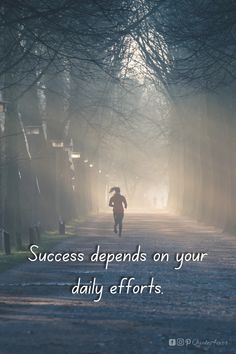 a person running down a road with the words success demands on your daily efforts