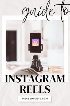 an instagram reel with the words guide to instagram reels on top of it