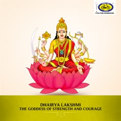 the goddess of strength and courage is sitting on a lotus with two swords in her hands