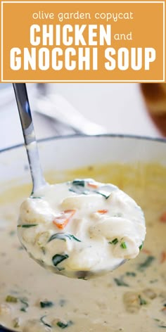 a spoon full of chicken and gnocchi soup with the words olive garden copycat written above it